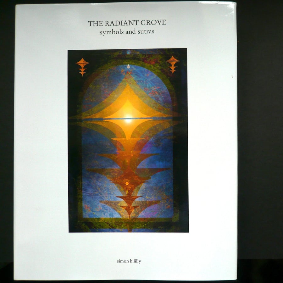 Art Book: 'The Radiant Grove - symbols and sutras'