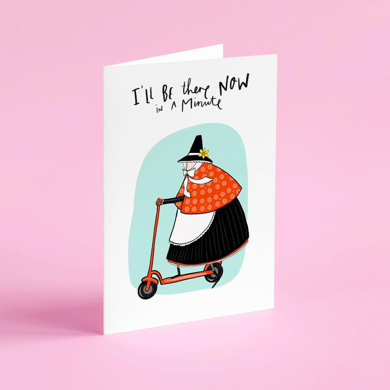 I'll be there now in a minute card!, Funny Welsh card 