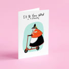 I'll be there now in a minute card!, Funny Welsh card 