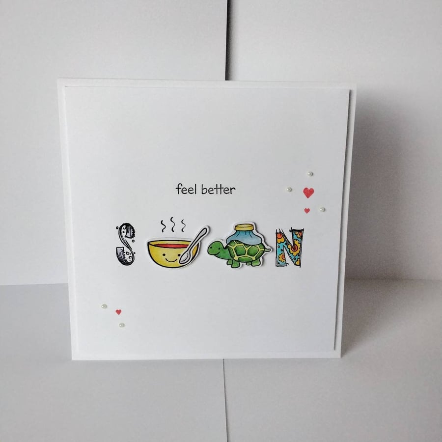 unique, hand made.  " feel better soon", card