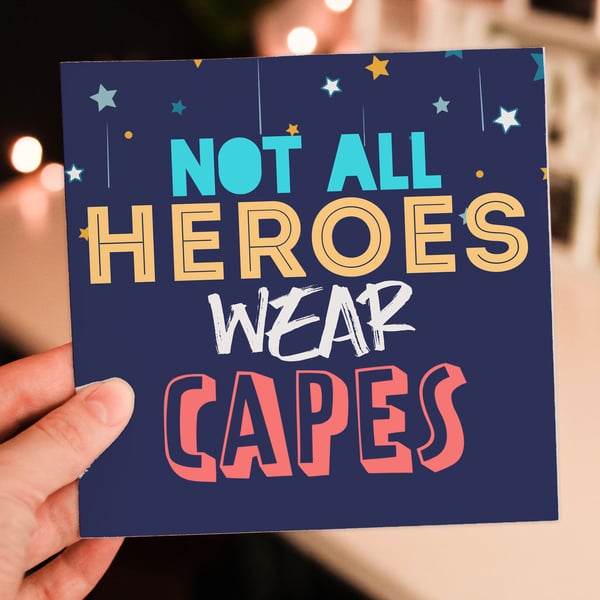 Thank you card: Not all heroes wear capes