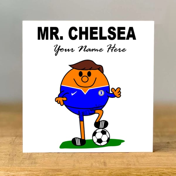 Personalised mister Football Birthday Card, Chelsea, Wife, Husband, dad, mum,
