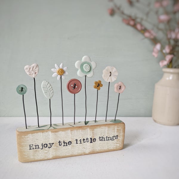 Clay and Button Flower Garden in a Floral Wood Block 'enjoy the little things'