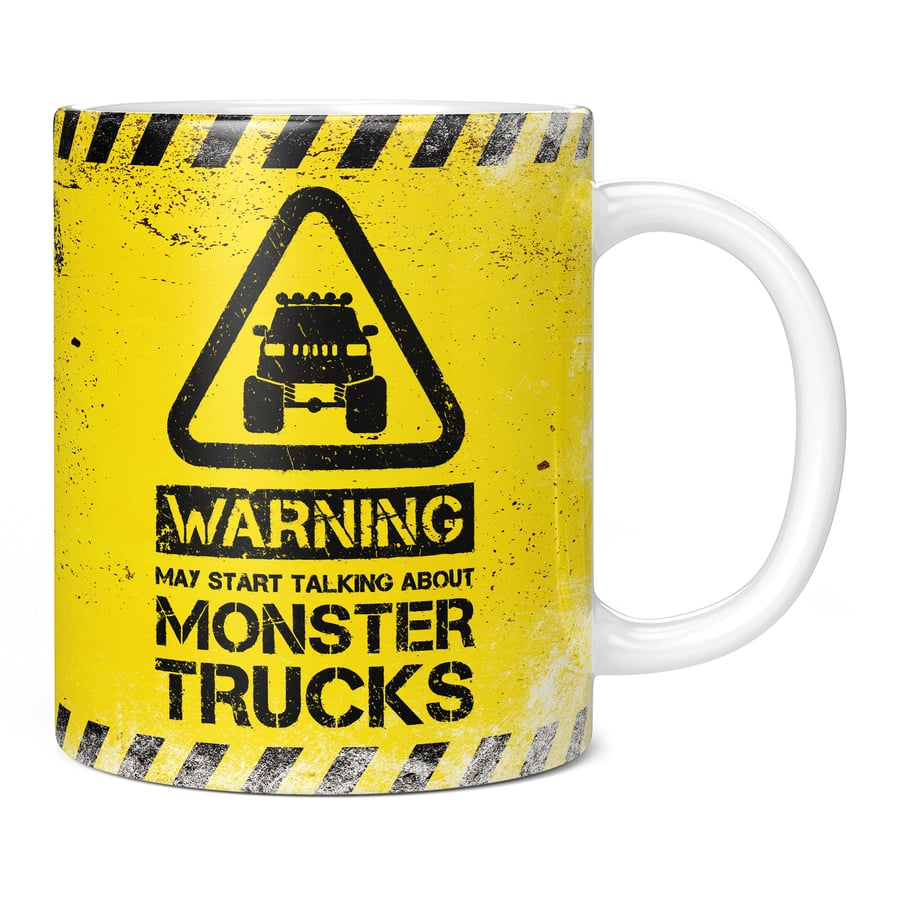 Warning May Start Talking About Monster Trucks 11oz Coffee Mug Cup - Perfect Bir