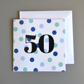 50th Birthday Card for Him -50 - Fifty - Fiftieth Birthday Card