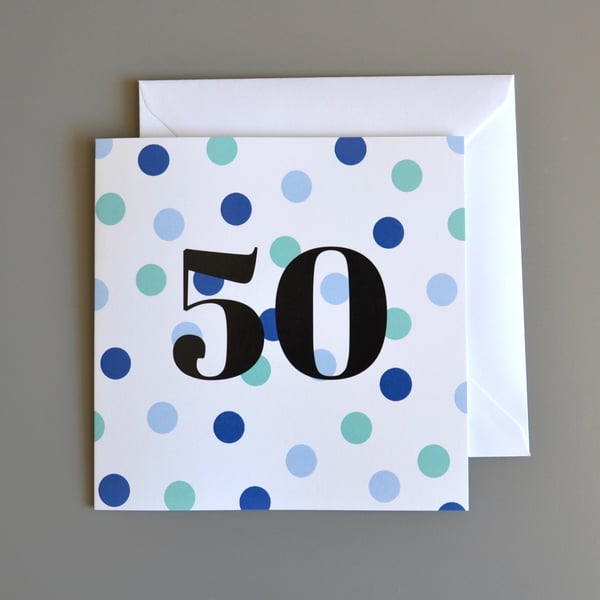 50th Birthday Card for Him -50 - Fifty - Fiftieth Birthday Card