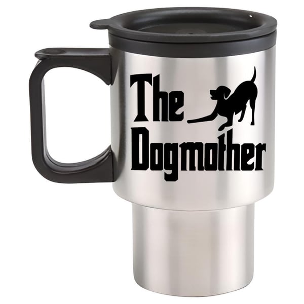 The Dog Mother Travel Mug - Funny Dog Mum themed travel mug
