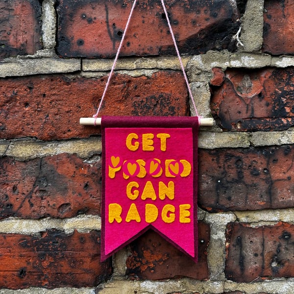 Geordie Hanging Pennant- Get P'd, Gan Radge