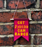 Geordie Hanging Pennant- Get P'd, Gan Radge