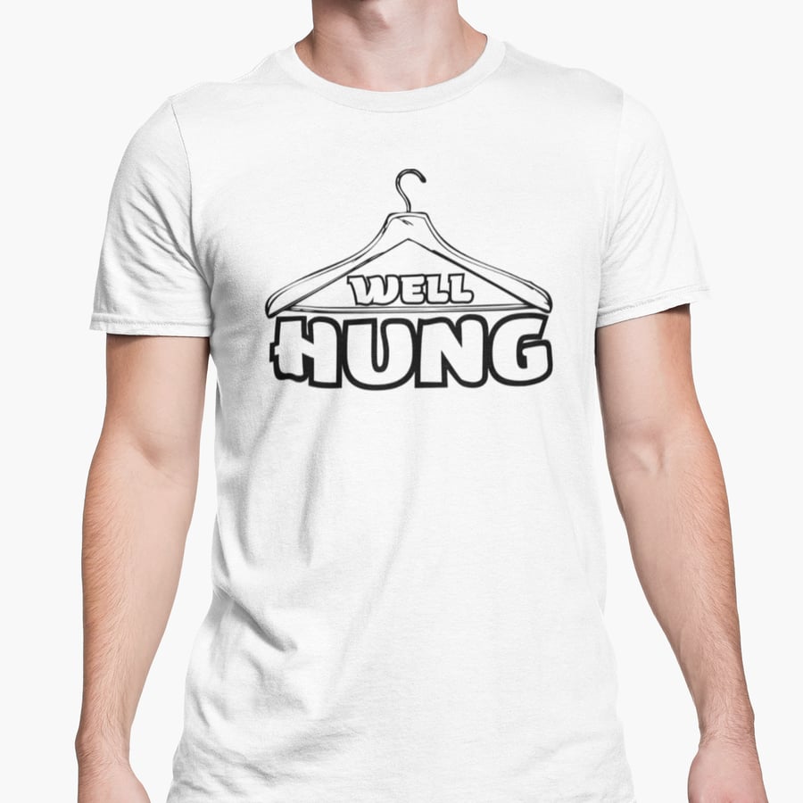 Well Hung Funny Rude Big W T Shirt  Novelty boyfriend Gift