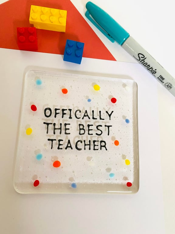 Fused Glass Coaster, Teachers gifts "Officially the best teacher"