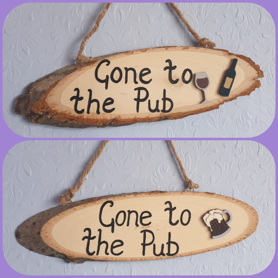 Gone to the pub. Hand painted plaque