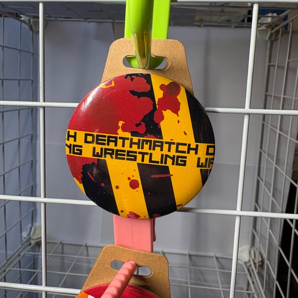 Deathmatch wrestling button Badge, pro Wrestling Themed AEW WWE NXT pin badge (5
