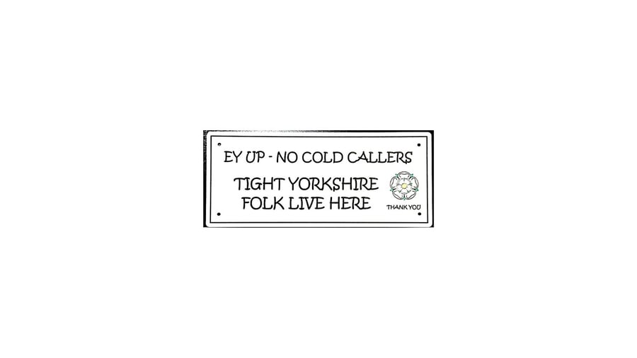 No Cold Callers Sign - The Yorkshire way