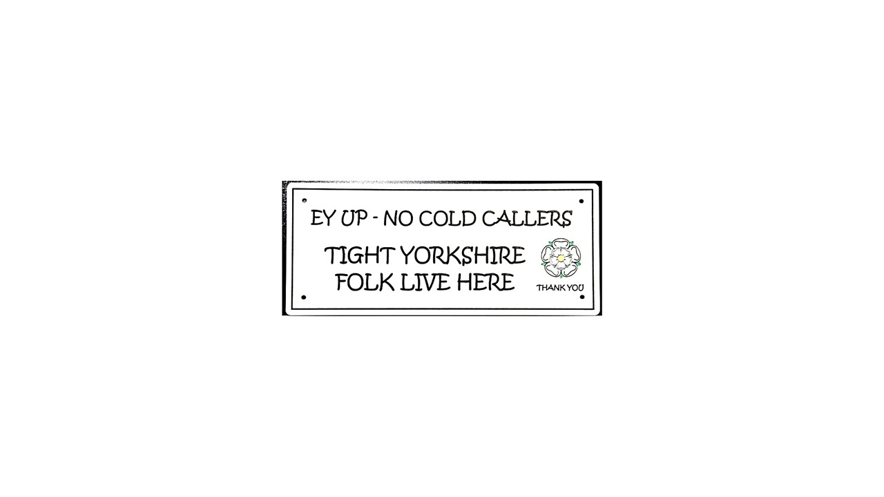No Cold Callers Sign - The Yorkshire way