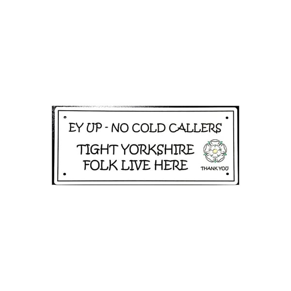 No Cold Callers Sign - The Yorkshire way