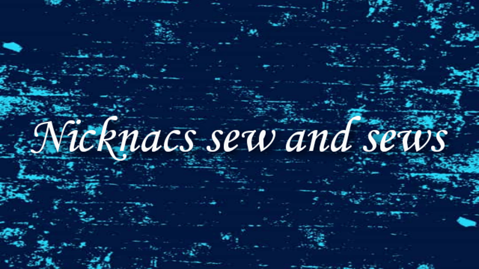 Nicknacs sew and sews