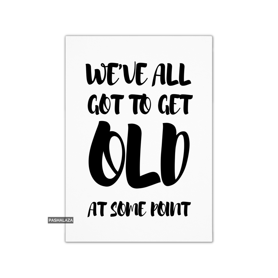 Funny Birthday Card - Novelty Banter Greeting Card - Some Point