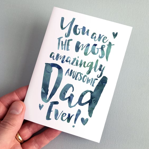 The Most Amazingly Awesome Dad Greeting Card - Father's Day, Daddy Birthday