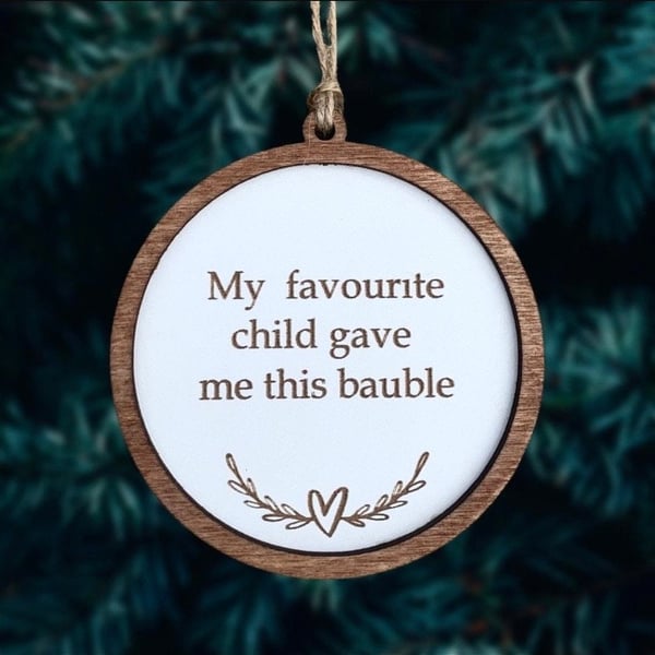 Favourite Child Funny Bauble, Joke Gift, Funny Parent Gift, Christmas Bauble, Ch