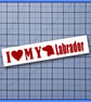 I Love My Labrador Bumper Sticker - Image 5