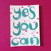 Yes You Can postcard by Jo Brown with free postage UK
