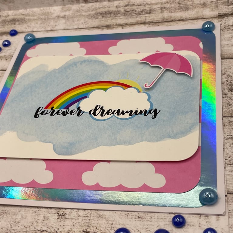 Forever dreaming rainbow card with umbrella for any occasion