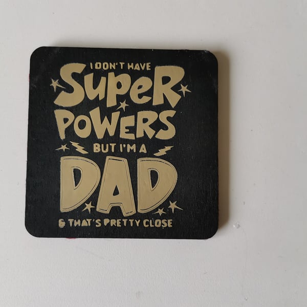 Handmade 8cmx8cm wooden Dad Beer Mat, Father's Day, Birthday 