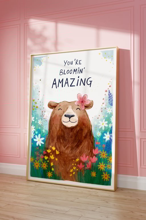 You're Bloomin' Amazing Art Print