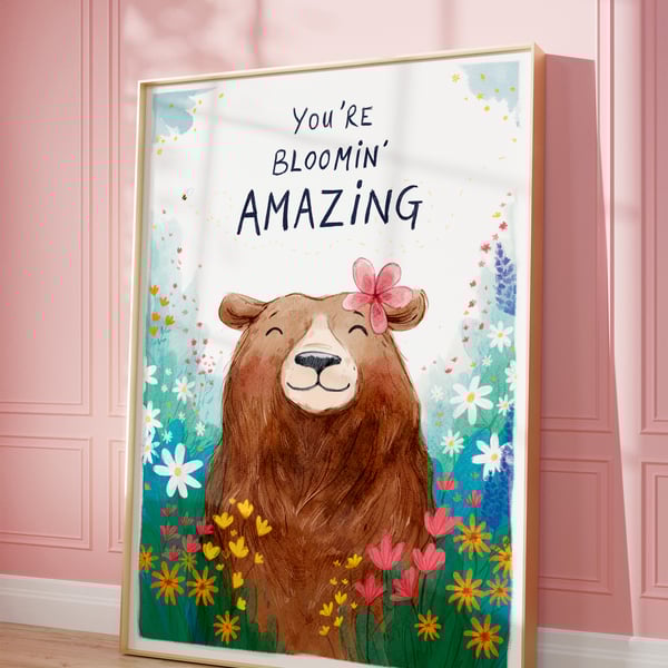 You're Bloomin' Amazing Art Print