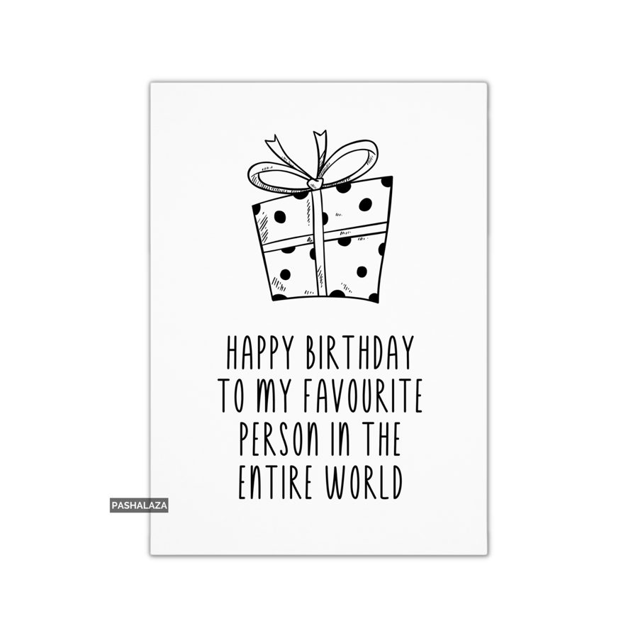 Funny Birthday Card - Novelty Banter Greeting Card - Person