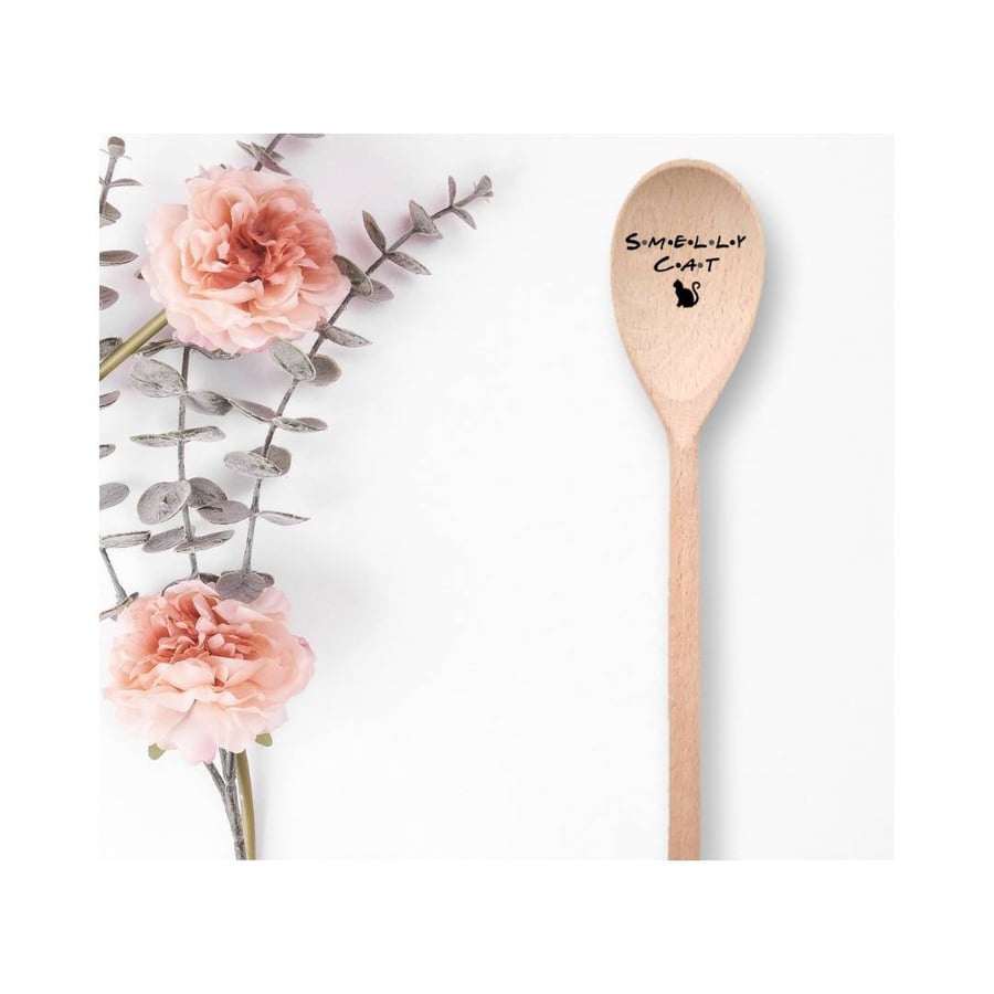 Friends Smelly Cat Phoebe Buffet Funny Quote Wooden Kitchen Baking Spoon