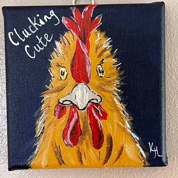 CHEEKY CHICKEN! - ‘Clucking Cute’ original Acrylic painting  FREE U