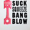 "Suck Squeeze Bang Blow" Letterpress and Lino-Cut print