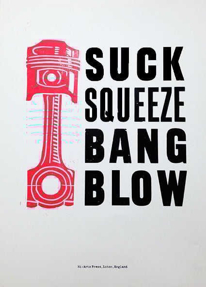 "Suck Squeeze Bang Blow" Letterpress and Lino-Cut print