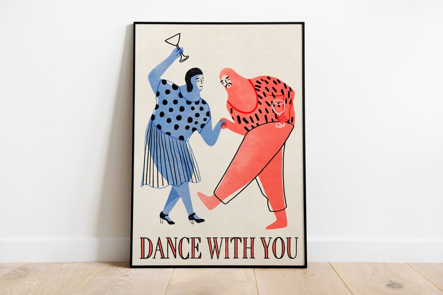 Dance With You, A3 Poster