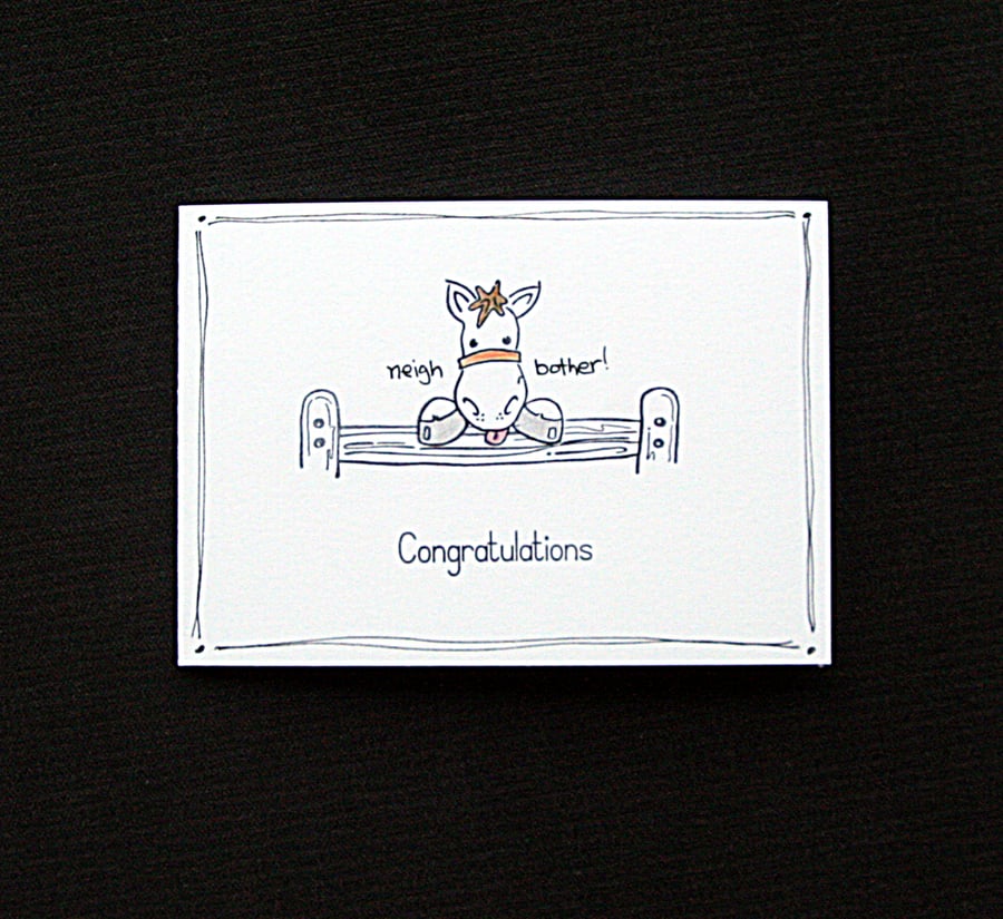 Neigh Bother ! - Handcrafted Congratulations Card - dr200031