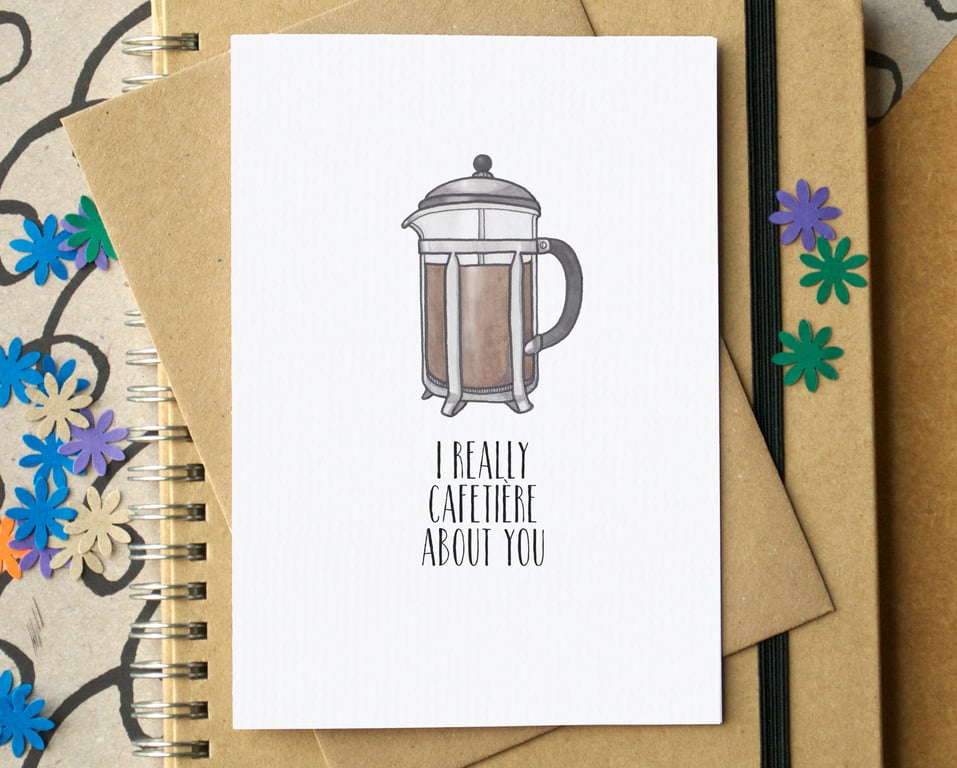 Funny "I Really Cafetiere About You" Valentine's Card