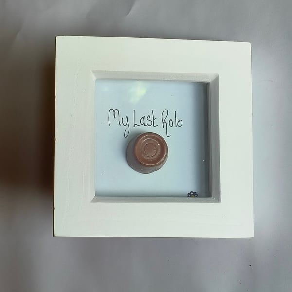 Give you my last Rolo, mini frame gift