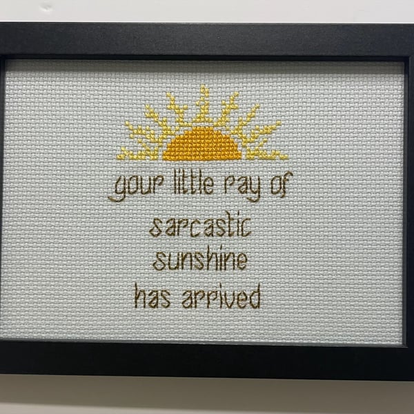 Little Ray of Sarcastic Sunshine – Funny Handmade Cross Stitch Gift 7x5