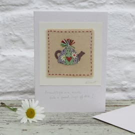 Hand stitched card mini teapot with written wording to celebrate friendship
