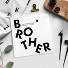 BROTHER Birthday card Blank card