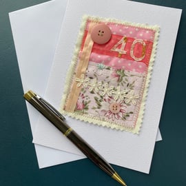 40th birthday card, fabric, free postage 