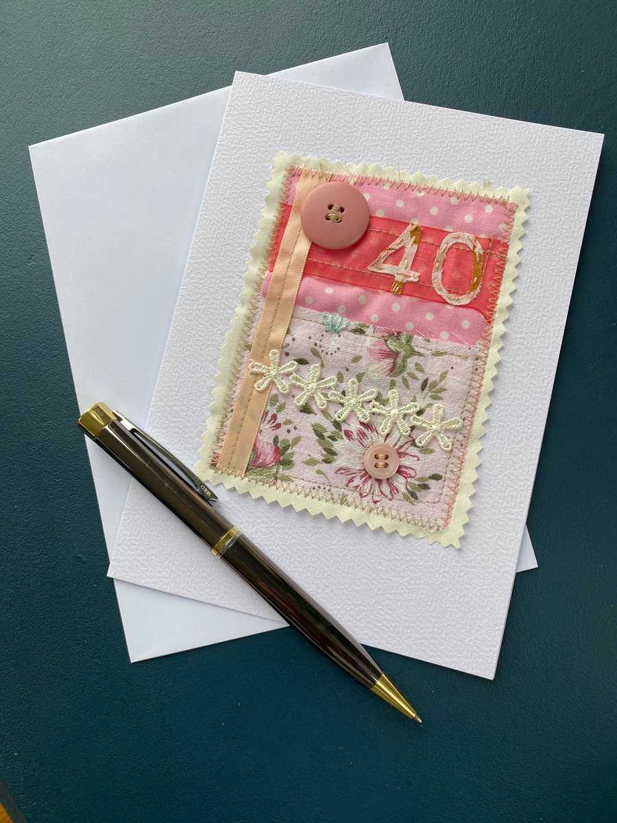 40th birthday card, fabric, free postage 