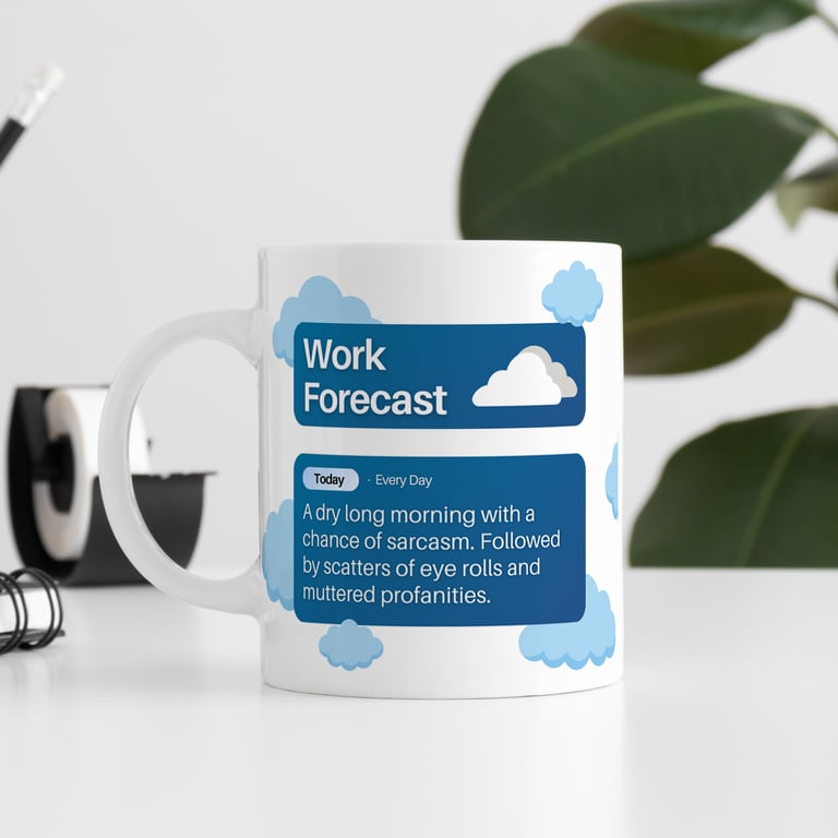 Work Forecast - Clouds Mug: Office Humour Coffee Cup, Funny Joke Work Mug, Gift