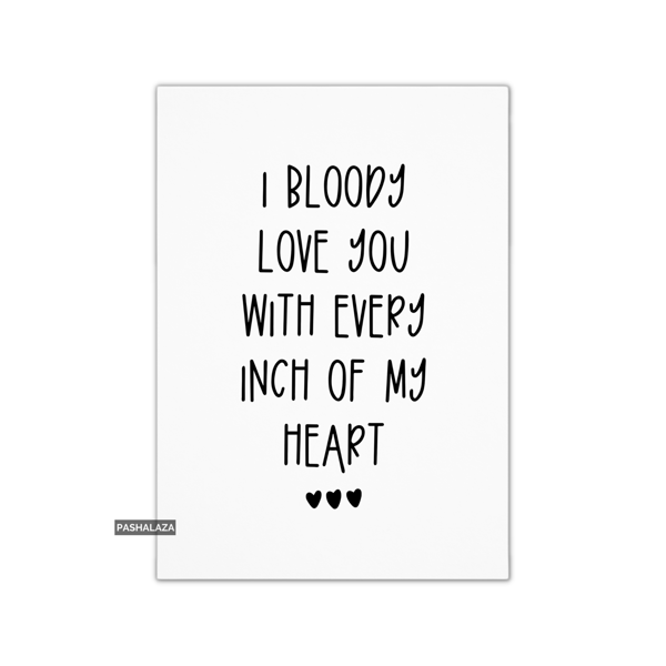 Funny Anniversary Card - Novelty Love Greeting Card - My Heart