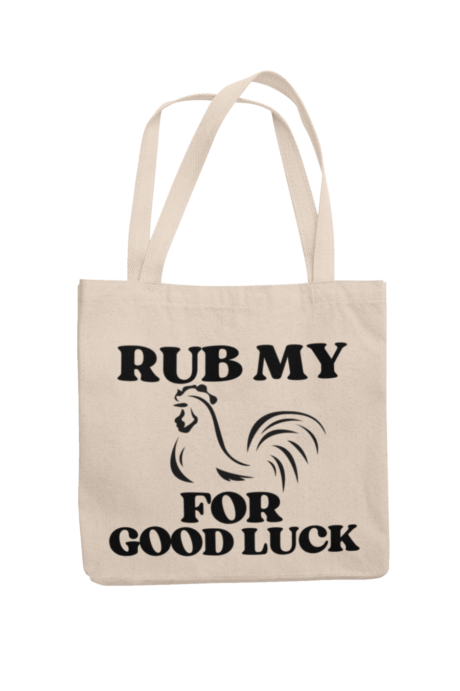 Funny Rude Tote Bag - Rub My .. For Good Luck