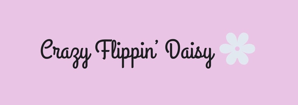Crazy Flippin’ Daisy