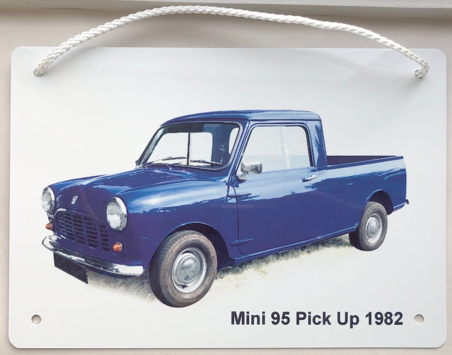 Mini 95 Pick Up 1982 - Aluminium Plaque - A5 or 203x304mm