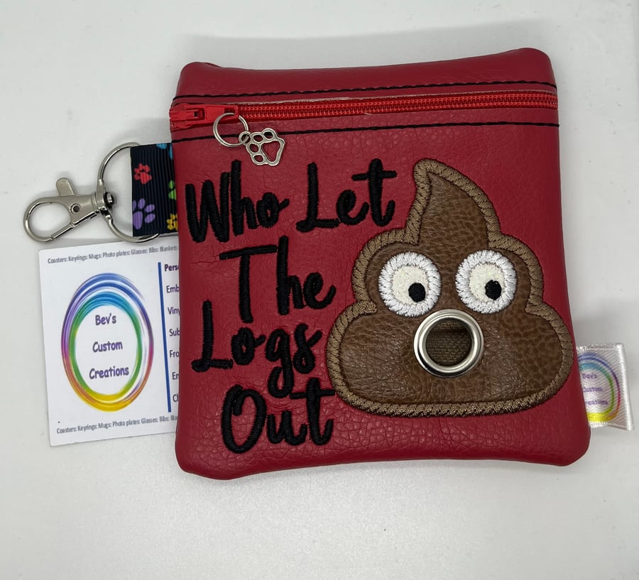 Who let the Logs out, Embroidered Poo bag dispenser.  Red